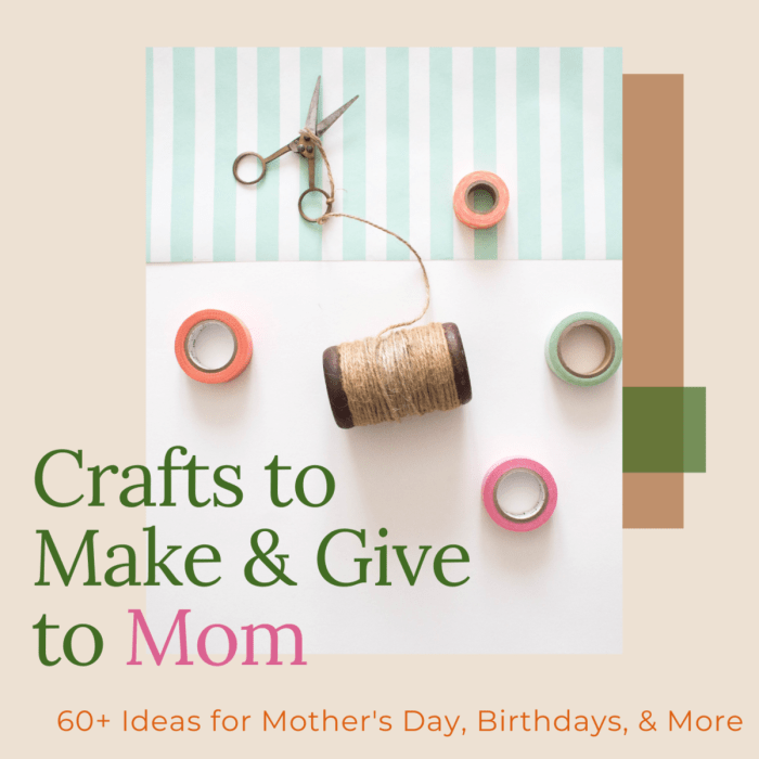 Birthday gifts for mom diy